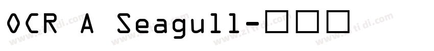 OCR A Seagull字体转换